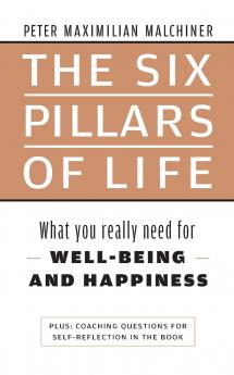 The six pillars of life