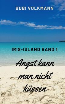 Angst kann man nicht küssen