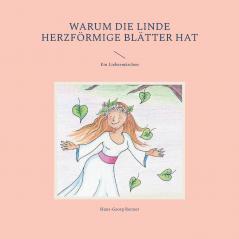 Warum die Linde herzförmige Blätter hat
