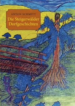 Die Steigerwälder Dorfgeschichten