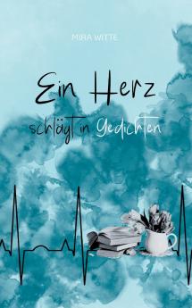 Ein Herz schlägt in Gedichten