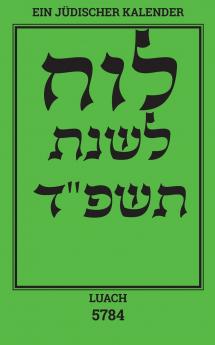Luach - Ein jüdischer Kalender für das Jahr 5784