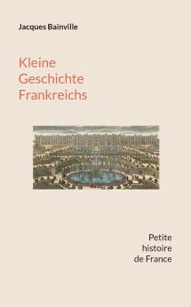 Kleine Geschichte Frankreichs