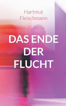 Das Ende der Flucht