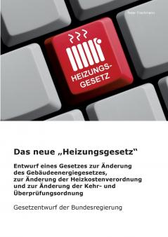 Das neue Heizungsgesetz