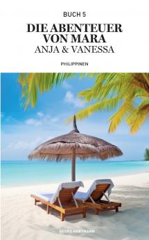 Die Abenteuer von Mara Anja und Vanessa