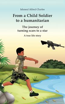 From a Child Soldier to a humanitarian