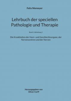 Lehrbuch der speciellen Pathologie und Therapie