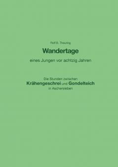Wandertage eines Jungen vor achtzig Jahren