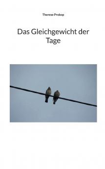 Das Gleichgewicht der Tage