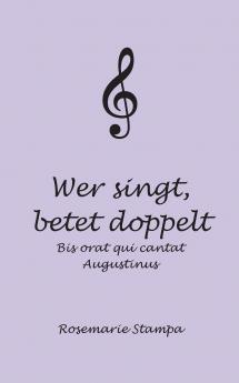 Wer singt betet doppelt