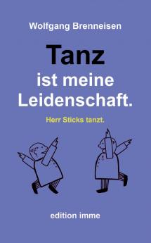 Tanz ist meine Leidenschaft.