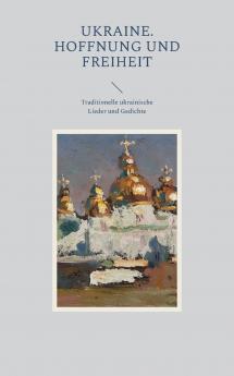 Ukraine. Hoffnung und Freiheit