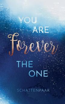 You Are Forever The One