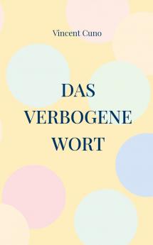 Das verbogene Wort