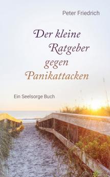 Der kleine Ratgeber gegen Panikattacken