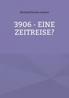 3906 - eine Zeitreise?