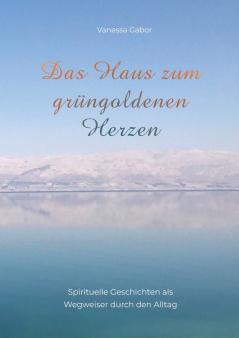 Das Haus zum grüngoldenen Herzen