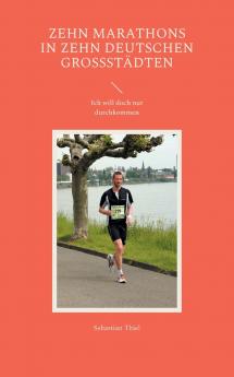 Zehn Marathons in zehn deutschen Gro��st��dten