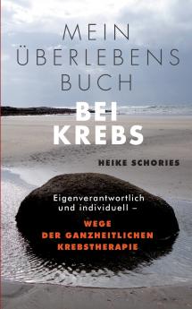 Mein Überlebensbuch bei Krebs