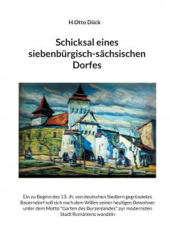 Schicksal eines siebenbürgisch-sächsischen Dorfes
