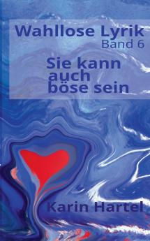 Wahllose Lyrik Band 6