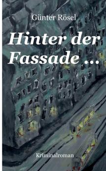 Hinter der Fassade ...