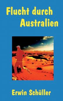 Flucht durch Australien