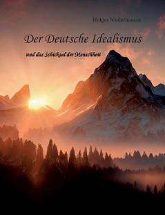 Der Deutsche Idealismus