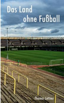 Das Land ohne Fußball