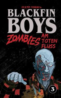 Blackfin Boys - Zombies am Toten Fluss