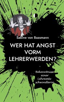 Wer hat Angst vorm Lehrerwerden?
