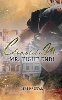 Complete Me Mr. Tight End!