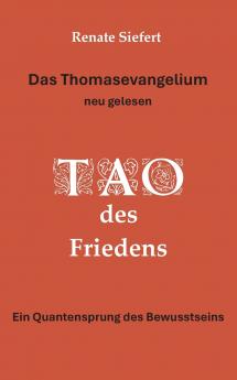Das Thomasevangelium - neu gelesen