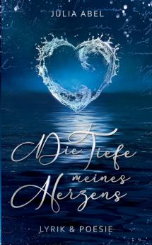 Die Tiefe meines Herzens