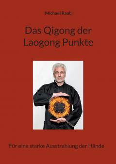 Das Qigong der Laogong-Punkte