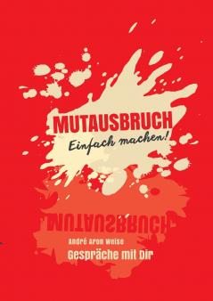 Mutausbruch