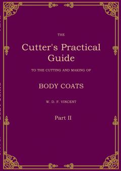 The Cutter's Practical Guide Part 2