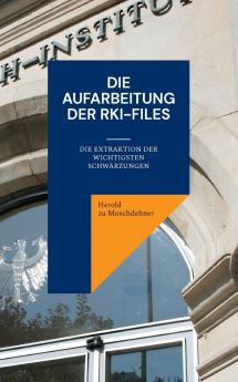 Die Aufarbeitung der RKI-Files