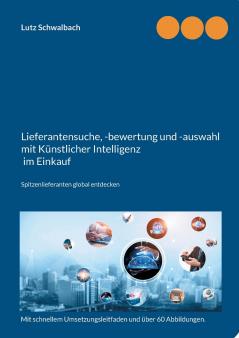 Lieferantensuche -bewertung und -auswahl mit Künstlicher Intelligenz im Einkauf