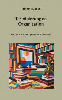 Terminierung an Organisation