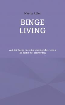 Binge Living