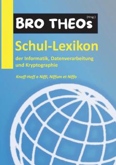 Schul-Lexikon der Informatik Datenverarbeitung und Kryptographie