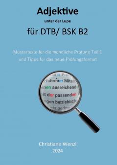 Adjektive unter der Lupe für Berufssprachkurse B2