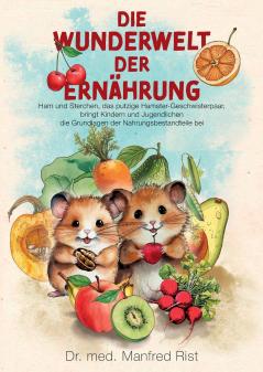 Die Wunderwelt der Ernährung