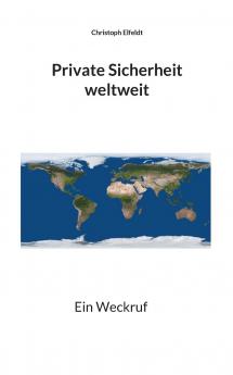 Private Sicherheit weltweit