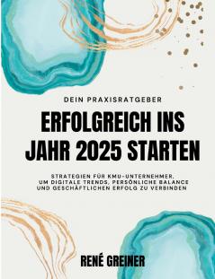 Erfolgreich ins Jahr 2025 starten
