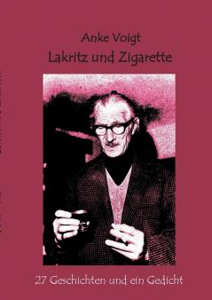 Lakritz und Zigarette