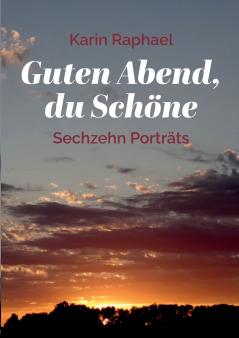 Guten Abend du Schöne
