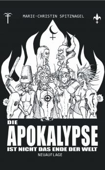 Die Apokalypse ist nicht das Ende der Welt